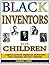 Black Inventors for Children by Charles Jones