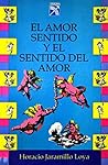 El amor sentido y...