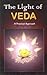 The Light of Veda (A Practical Approach)