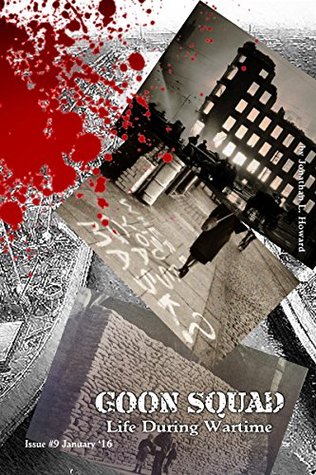 Life During Wartime (Goon Squad, #9)