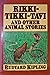 Rikki-Tikki-Tavi and Other ...