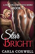 Star Bright: A New Adult Romance Series - Book 4