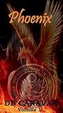 Phoenix: Volume 1 Phoenix: Volume 1