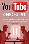 YOUTUBE CHECKLIST 2016: The Ultimate Checklist to Follow to Get More Views,Traffic and Conversion on Youtube