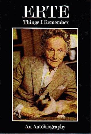 Erte: Things I Remember - An Autobiography (Hardcover)