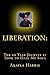 Liberation by A'Kayla Harris