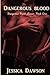 Dangerous Blood