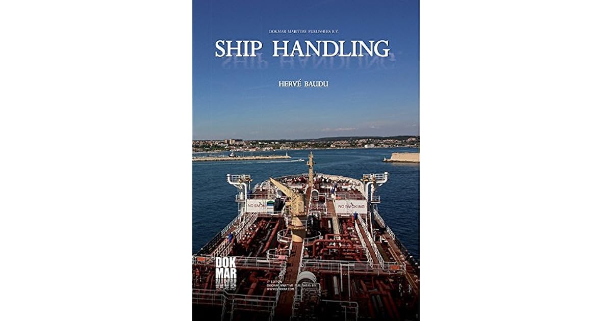 Ship Handling by Herve Baudu