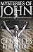 Mysteries of Jonh: Classic Christianity Book for Better Life (Illustrated)