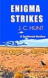 Enigma Strikes: The Final book of the Trilogy (Dia and Mack in the Southwest 3)