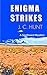 Enigma Strikes by Jim Hunt