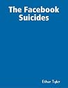 The Facebook Suicides The Facebook Suicides