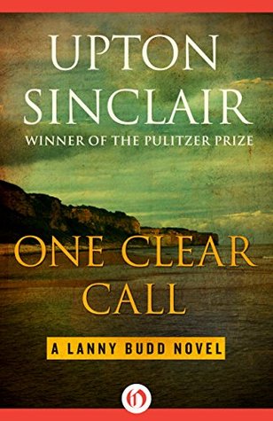 One Clear Call (The Lanny Budd Novels #9)