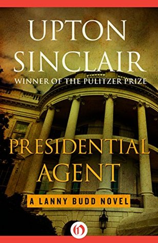 Presidential Agent (Lanny Budd #5)