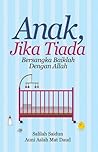 Anak, Jika Tiada ...