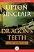 Dragon's Teeth by Upton Sinclair
