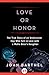 Love or Honor by Joan Barthel