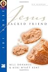 Sacred Friend (Jesus 101 Bible Study Series) Sacred Friend (Jesus 101 Bible Study Series)