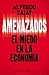 Amenazados - El miedo en la economía by Alfredo Zaiat