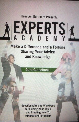 Guru Guidebook: Finding Your Topic and Creating How-to Informational Products (Unknown Binding)