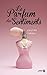 Le Parfum des sentiments
