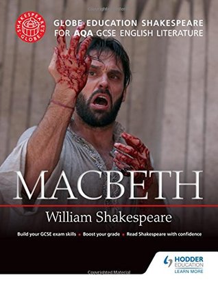 Globe Education Shakespeare: Macbeth for Aqa GCSE English Literature (Paperback)