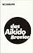 das Aikido Brevier