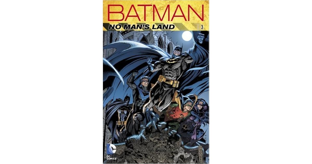 Batman: No Man's Land, Vol. 3 by Chuck Dixon