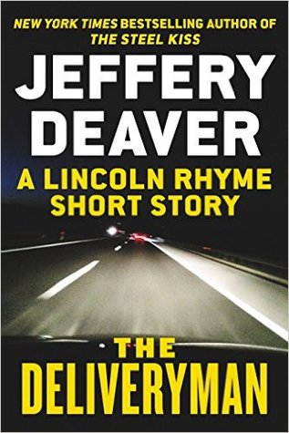 The Deliveryman (Lincoln Rhyme, #11.5)