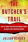 Book cover for The Butcher's Trail: How the Search for Balkan War Criminals Became the World's Most Successful Manhunt