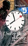 Und er fährt nie weg