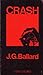 Crash by J.G. Ballard Crash by J.G. Ballard