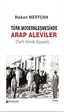 Türk Modernleşmesinde Arap Aleviler