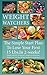 Weight Watchers: The Simple Start Plan To Lose 15 Lbs. In The First 2-Weeks! (Weight Watchers, Recipes, Simple Start, Weight Loss Motivation, Weight Loss, Loss Tips, Weight Watchers For Beginners)