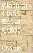 Clash of Clans Expert Guide by Charlie