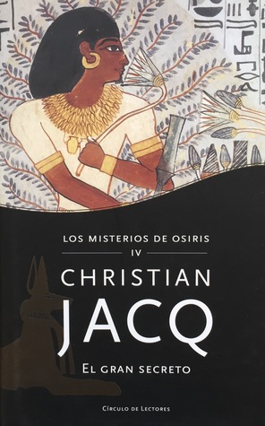 El gran secreto (Los misterios de Osiris, #4)