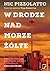 W drodze nad Morze Żółte