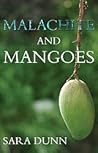 Malachite and Mangoes