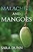 Malachite and Mangoes by Sara Dunn