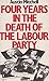 Four years in the death of the Labour Party by Austin Mitchell