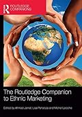 The Routledge Companion to Ethnic Marketing
