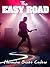 The Easy Road