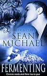 Fermenting by Sean Michael