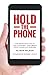 Hold The Phone: The Definit...