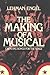 The Making of a Musical by Lehman Engel