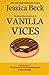 Vanilla Vices by Jessica Beck