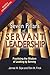 Seven Pillars of Servant Leadership by James W. Sipe