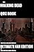 The Walking Dead Quiz Book: Ultimate Fan Edition
