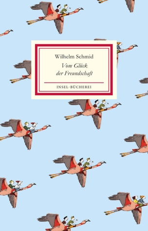 vom Glück der Freundschaft (Insel Bücherei, #2505)