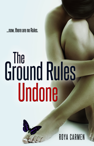 The Ground Rules Undone (The Rule Breakers, #3)